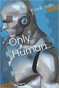 Only Human by Frank Gullo