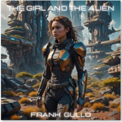 The Girl and the Alien by Frank Gullo